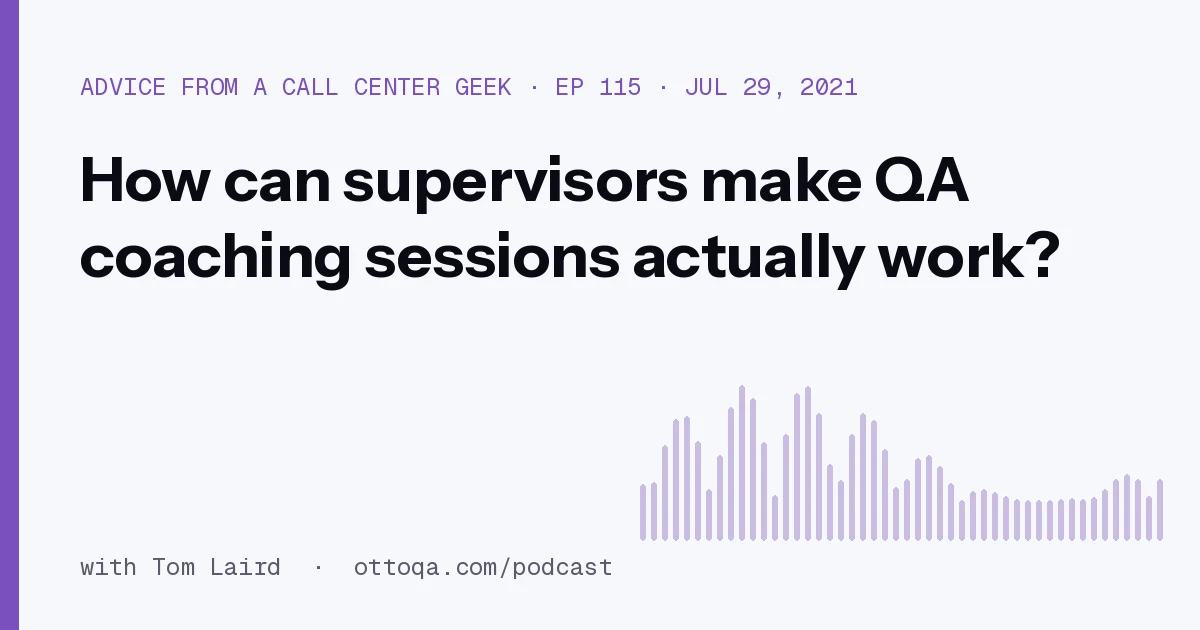 How can supervisors make QA coaching sessions actually work?