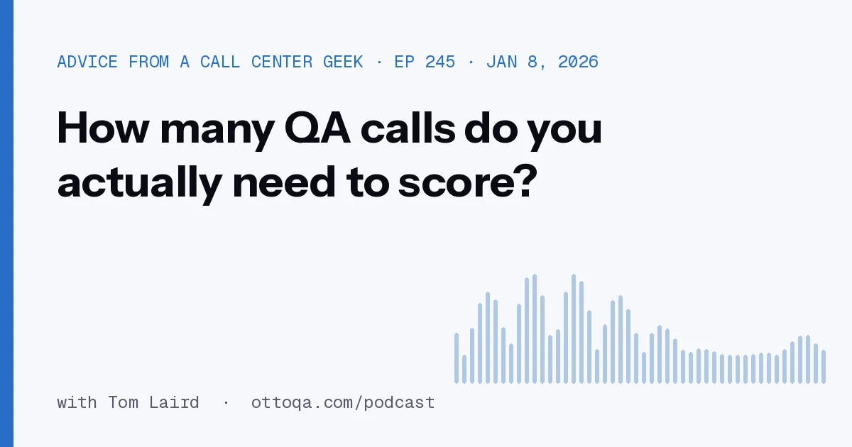 How many QA calls do you actually need to score?