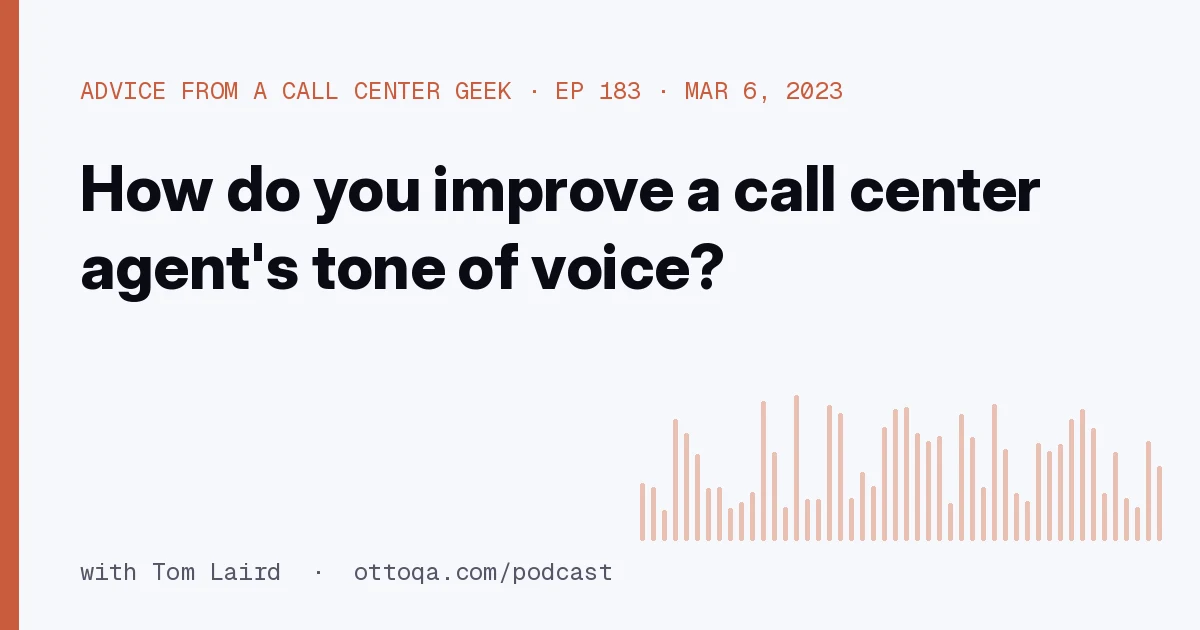 How do you improve a call center agent's tone of voice?