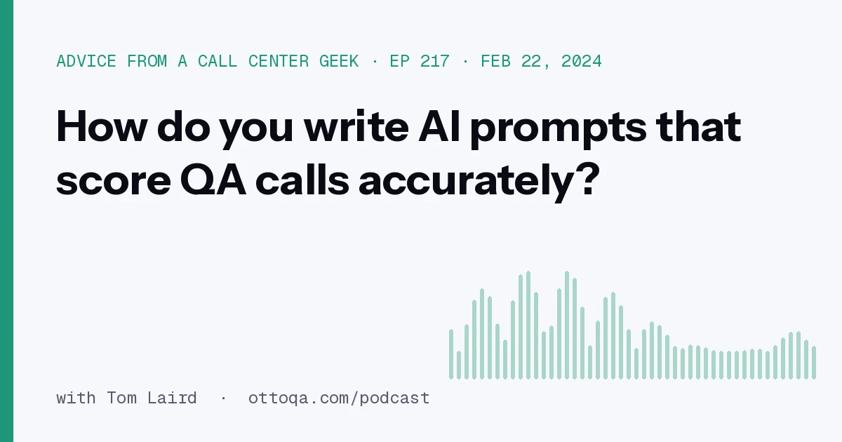 How do you write AI prompts that score QA calls accurately?